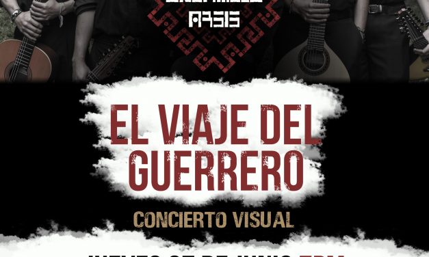 Concierto “El Viaje del Guerrero”