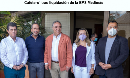 Supersalud concertó plan de acción con departamentos del ´Eje Cafetero´ tras liquidación de la EPS Medimás 
