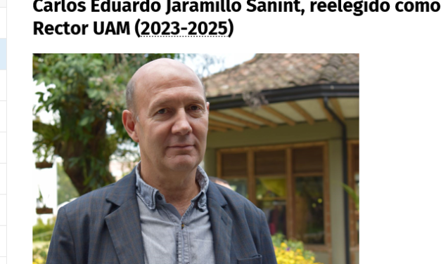 Carlos Eduardo Jaramillo Sanint, reelegido como Rector UAM (2023-2025)